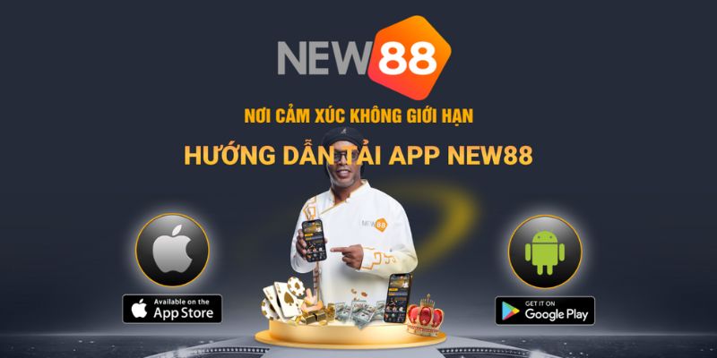 Quy trình tải app New88 đơn giản cho newbie